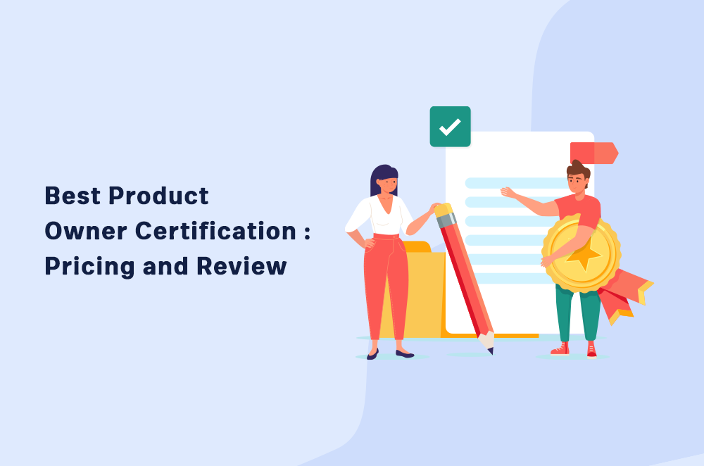 7 Best Product Owner Certification in 2022: Pricing and Review