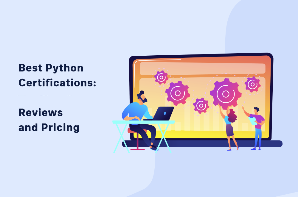 6 Best Python Certifications 2022: Reviews and Pricing