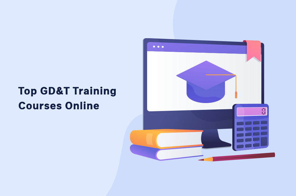 Best GD&T Training Courses Online 2022 [Reviews + Pricing]