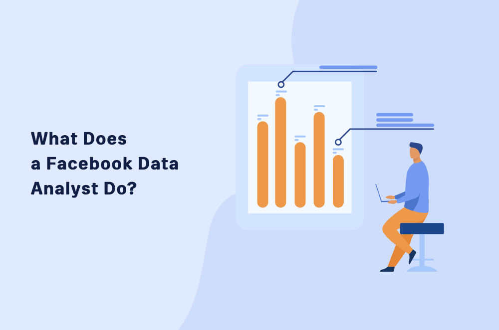 What Does a Facebook Data Analyst Do?