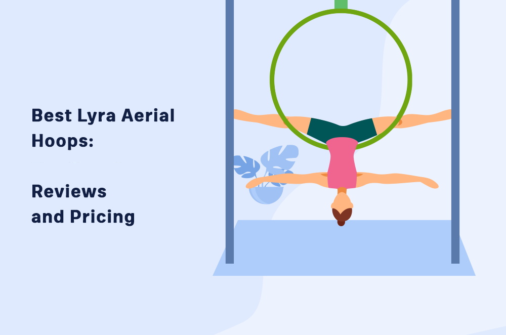 Best Lyra Aerial Hoops 2022: Reviews and Pricing
